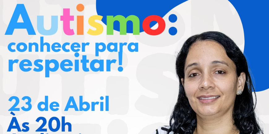 Autismo: conhecer para respeitar!